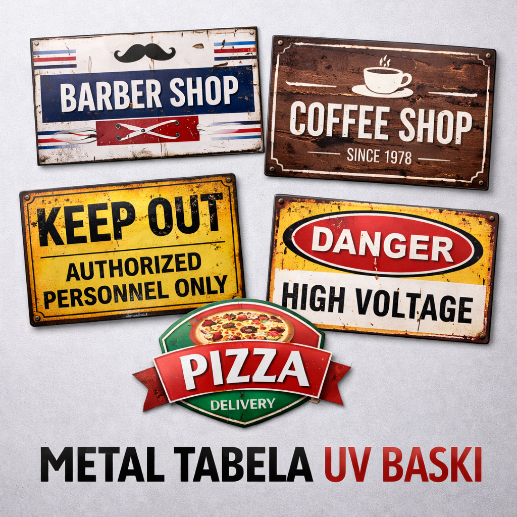 Metal Tabela UV Baskı